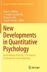New Developments in Quantitative Psychology: Presentations from the 77th Annual Psychometric Society Meeting (Springer Proceedings in Mathematics & Statistics #66) By Roger E. Millsap (Editor), L. Andries Van Der Ark (Editor), Daniel M. Bolt (Editor) Cover Image