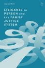 Litigants in Person and the Family Justice System Cover Image