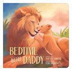 Bedtime with Daddy By Nancy I. Sanders, Felia Hanakata (Illustrator) Cover Image