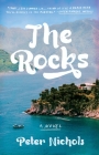 The Rocks: A Novel By Peter Nichols Cover Image