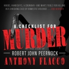 A Checklist for Murder: The True Story of Robert John Peernock By Anthony Flacco, Anthony Flacco (Read by) Cover Image