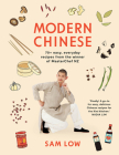 Modern Chinese: 70+ easy, everyday recipes from the winner of MasterChef NZ Cover Image
