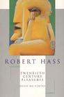 20th Century Pleasures By Robert Hass, Hass Cover Image