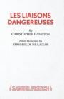 Les Liaisons Dangereuses By Christopher Hampton, Choderlos De Laclos (Based on a Book by) Cover Image
