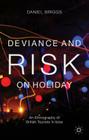 Deviance and Risk on Holiday: An Ethnography of British Tourists in Ibiza Cover Image