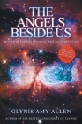 The Angels Beside Us By Glynis Amy Allen Cover Image
