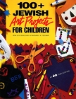 100 + Jewish Art Projects for Children Cover Image