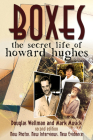 Boxes: The Secret Life of Howard Hughes By Douglas Wellman, Mark Musick Cover Image