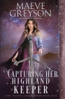 Capturing Her Highland Keeper By Maeve Greyson Cover Image