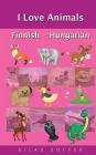 I Love Animals Finnish - Hungarian Cover Image