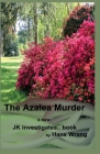 The Azalea Murder By Hans Wrang Cover Image