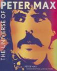 The Universe of Peter Max By Peter Max Cover Image