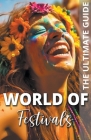 World Of Festivals - The Ultimate Guide Cover Image