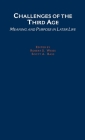 Challenges of the Third Age: Meaning and Purpose in Later Life By Robert Stuart Weiss (Editor), Scott A. Bass (Editor), Robert S. Weiss (Editor) Cover Image