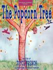 The Popcorn Tree By Joyce French, Paisley Hansen (Illustrator) Cover Image