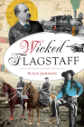 Wicked Flagstaff Cover Image