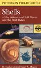 A Field Guide To Shells: Atlantic and Gulf Coasts and the West Indies (Peterson Field Guides) Cover Image