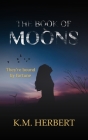 The Book of Moons By K. M. Herbert Cover Image