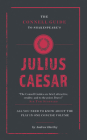 Shakespeare's Julius Caesar (The Connell Guide To ...) Cover Image