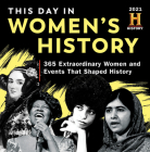 2021 History Channel This Day in Women's History Boxed Calendar: 365 Extraordinary Women and Events That Shaped History By History Channel Cover Image