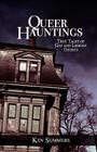 Queer Hauntings: True Tales of Gay & Lesbian Ghosts Cover Image
