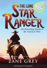 The Lone Star Ranger (Annotated) LARGE PRINT By Zane Grey Cover Image