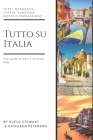Tutto su Italia: Fatti, geografia, storia, bandiera, mappe e popolazione By Kathleen Peterson Cover Image