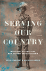 Serving Our Country: Indigenous Australians, war, defence and citizenship Cover Image
