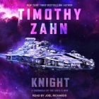 Knight Lib/E: A Chronicle of the Sibyl's War By Timothy Zahn, Joel Richards (Read by) Cover Image