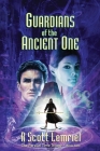 Guardians of The Ancient One (Parallel Time Trilogy #2) By R. Scott Lemriel Cover Image