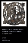 The Cult of St Thomas Becket in the Plantagenet World, C.1170-C.1220 By Marie-Pierre Gelin (Editor), Paul Webster (Contribution by), Anne J. Duggan (Contribution by) Cover Image