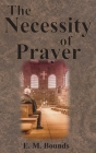 The Necessity of Prayer Cover Image