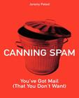 Canning Spam: You've Got Mail (That You Don't Want) By Jeremy Poteet Cover Image