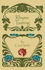 Rhyme Tasting By Carol Smith Cover Image