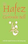 The Hafez Poems of Gertrude Bell (Classics of Persian Literature #1) By Gertrude Bell, E. Denison Ross (Introduction by) Cover Image
