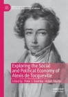 Exploring the Social and Political Economy of Alexis de Tocqueville Cover Image
