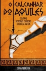 O calcanhar do Aquiles: e outras histórias curiosas da Grécia Antiga By Anderson Marçal (Illustrator), Duda Teixeira Cover Image