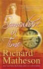 Somewhere In Time By Richard Matheson Cover Image