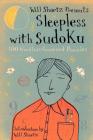 Will Shortz Presents Sleepless with Sudoku: 100 Wordless Crossword Puzzles By Will Shortz Cover Image