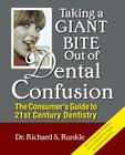 Taking a Giant Bite Out of Dental Confusion By Richard S. Runkle Cover Image