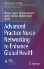 Advanced Practice Nurse Networking to Enhance Global Health (Advanced Practice in Nursing) Cover Image