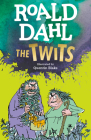 The Twits By Roald Dahl, Quentin Blake (Illustrator) Cover Image