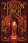 The Death and Life of Zebulon Finch, Volume One: At the Edge of Empire Cover Image