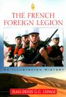 French Foreign Legion: An Illustrated History Cover Image