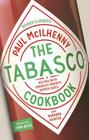 The Tabasco Cookbook: Recipes with America's Favorite Pepper Sauce Cover Image
