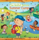 The Night Before Summer Camp By Natasha Wing, Mindy Pierce (Illustrator) Cover Image