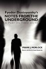 Notes from the Underground: A Play in Two Acts Cover Image