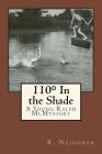 110° In the Shade: A Young Ralph McMystery By R. Neighbor Cover Image
