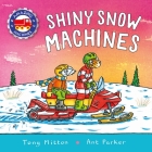 Amazing Machines: Snow Machines By Tony Mitton Cover Image