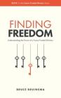 Finding Freedom: Understanding the Power of a Future Funded Ministry By Bruce Bruinsma Cover Image